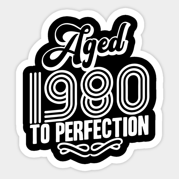 Aged to Perfection, 1980! Sticker by ArtOnly